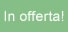in offerta